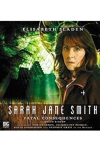 Sarah Jane Smith: Fatal Consequences