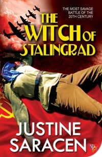 Justine Saracen - The Witch of Stalingrad