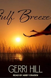 Gerri Hill - Gulf Breeze