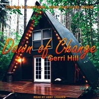 Gerri Hill - Dawn of Change