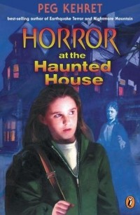 Пег Кехрет - Horror at the Haunted House