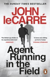 Джон Ле Карре - Agent Running in the Field