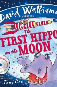 Дэвид Уолльямс - The First Hippo on the Moon