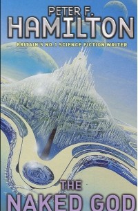 The Naked God: Night's Dawn Trilogy, Book 3