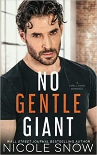 Николь Сноу - No Gentle Giant
