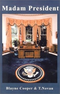  - Madam President