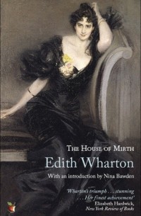 Эдит Уортон - The House of Mirth