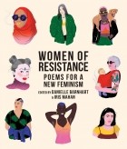 Danielle Barnhart - Women of Resistance: Poems for a New Feminism