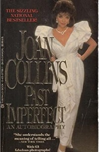 Джоан Коллинз - Past Imperfect
