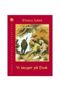 Viveca Lärn - Vi smyger på Enok