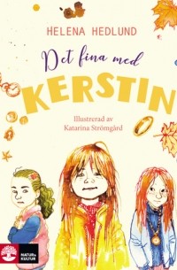 Helena Hedlund - Det fina med Kerstin