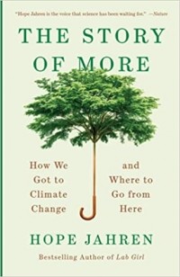 Хоуп Джарен - The Story of More: How We Got to Climate Change and Where to Go from Here