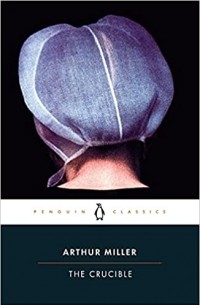Артур Миллер - The Crucible