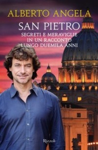 Alberto Angela - San Pietro