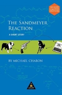 Майкл Шейбон - The Sandmeyer Reaction