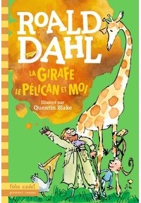 Роальд Даль - La girafe, le pélican et moi
