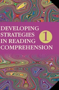 Е. Б. Карневская - Developing Strategies in Reading Comprehension / Английский язык. Стратегии понимания текста. Часть 1
