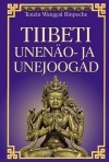 Тендзин Вангьял Ринпоче - Tiibeti unenäo- ja unejoogad