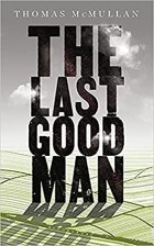 Томас МакМаллан - The Last Good Man