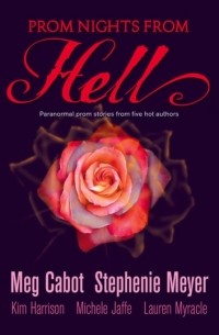  - Prom Nights From Hell: Five Paranormal Stories (сборник)