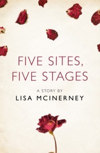Лиза МакИнерни - Five Sites, Five Stages