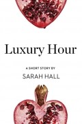 Сара Холл - Luxury Hour
