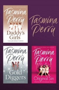 Тасмина Перри - Tasmina Perry 3-Book Collection: Daddy’s Girls, Gold Diggers, Original Sin