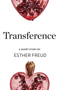 Эстер Фройд - Transference: A Short Story from the collection, Reader, I Married Him