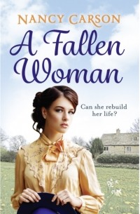 Nancy  Carson - A Fallen Woman