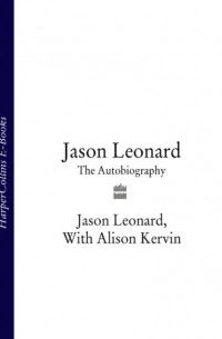 Jason  Leonard - Jason Leonard: The Autobiography