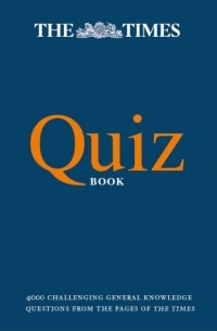 Olav  Bjortomt - The Times Quiz Book: 4000 challenging general knowledge questions
