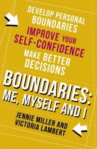 - Boundaries: Step One: Me, Myself and I