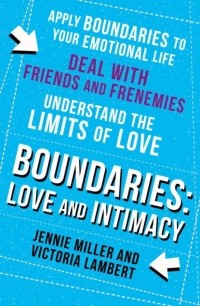  - Boundaries: Step Three: Love and Intimacy
