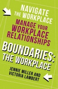  - Boundaries: Step Two: The Workplace