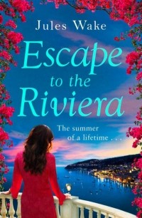 Джули Уэйк - Escape to the Riviera