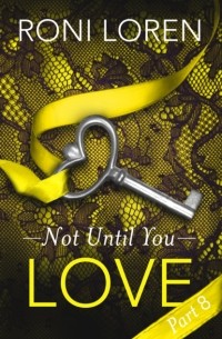 Рони Лорен - Love: Not Until You, Part 8