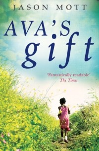 Jason  Mott - Ava's Gift