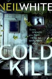 Neil  White - COLD KILL