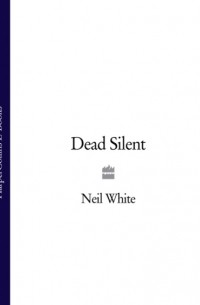 Neil  White - DEAD SILENT