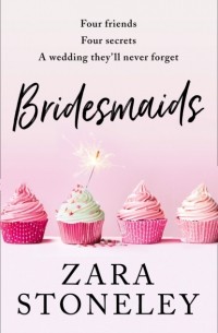 Zara  Stoneley - Bridesmaids