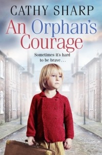 Кэти Шарп - An Orphan’s Courage