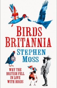 Стивен Мосс - Birds Britannia