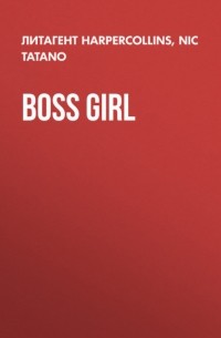 Nic  Tatano - Boss Girl