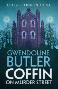 Gwendoline  Butler - Coffin on Murder Street