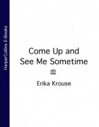 Erika  Krouse - Come Up and See Me Sometime