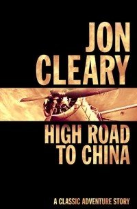 Джон Клири - High Road to China