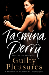 Тасмина Перри - Guilty Pleasures