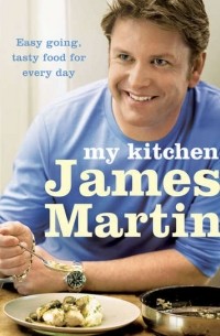 James  Martin - My Kitchen