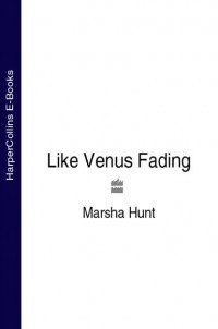 Marsha  Hunt - Like Venus Fading