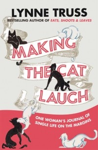 Линн Трасс - Making the Cat Laugh